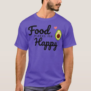 Voedsel maakt me gelukkig t-shirt