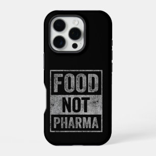 Voedsel Niet Pharma Natuurlijke Biologische Voedin iPhone 16 Pro Hoesje