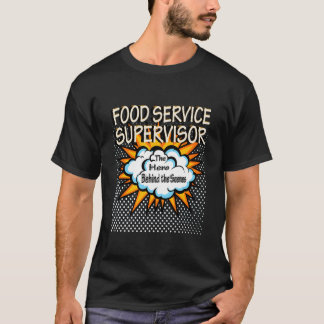 Voedsel Service Supervisor Held Functie T-shirt