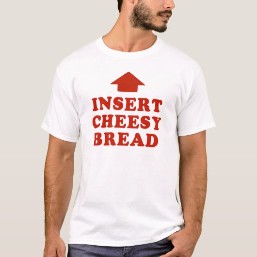 Voeg Cheesy Bread Trendy Meme T-shirt (Voorkant)