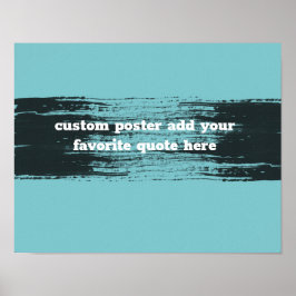 voeg een citaat blauwgroen en zwart met tekst toe poster