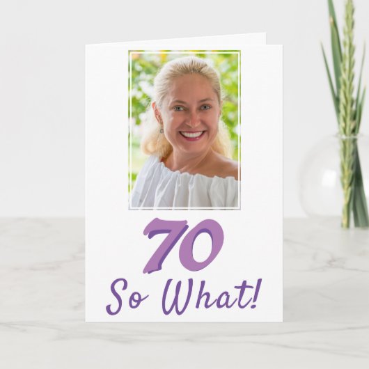 Voeg een foto 70 toe, wat positief 70e verjaardag kaart (Voorkant)