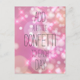 Voeg een kleine Confetti - roze Inspirerend citaat Briefkaart