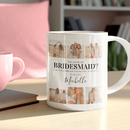 Voeg foto's toe | Wil je mijn bruidsmeisje zijn? V Koffiemok