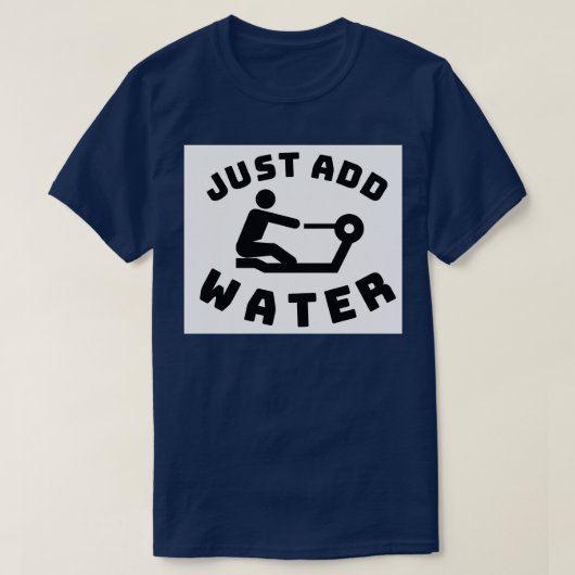 Voeg gewoon een waterwegwerping toe t-shirt (Design voorkant)