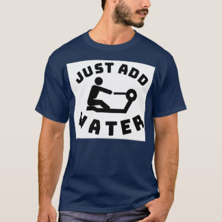 Voeg gewoon een waterwegwerping toe t-shirt