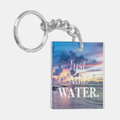 Voeg gewoon water, mooie zon en oceaan toe sleutelhanger (Voorkant Links)