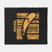 Voeg het Leven van de Naam toe beter op Mijn Skate Fleece Deken (Voorkant (Horizontaal))