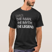 VOEG HET MAN THE MYTH THE LEGEND TOE AAN VADERDAG  T-SHIRT (Voorkant)