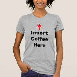 Voeg hier koffie in, rode pijl t-shirt