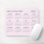 voeg je eigen aangepaste tekst 2025 Calendar Pink Muismat (Met muis)