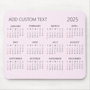 voeg je eigen aangepaste tekst 2025 Calendar Pink  Muismat