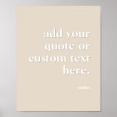 Voeg je eigen citaat toe Moderne beige typografie Poster (Voorkant)
