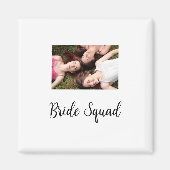 Voeg je foto naam bruidsmeisje selectie bruid part magneet (Voorkant)