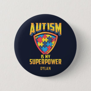 Voeg je naam toe Autisme is mijn superkracht Puzze Ronde Button 5,7 Cm