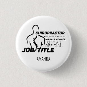 Voeg Jouw naam Chiropractor Gag Novelty Gift toe Ronde Button 3,2 Cm