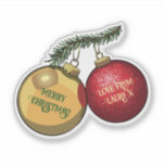 Voeg Jouw naam Merry Christmas Tree Decorations to Sticker<br><div class="desc">Verspreid wat kerstvreugde met deze feestelijke sticker,  met een cartoon van twee boomversieringen of kerstballen op een kerstboomtak,  een glanzend goud,  de andere glinsterend rood. Gebruik "Personaliseer deze sjabloon" om de "Merry Christmas" te veranderen! Liefde van Laura X" naam en tekst indien gewenst.</div>
