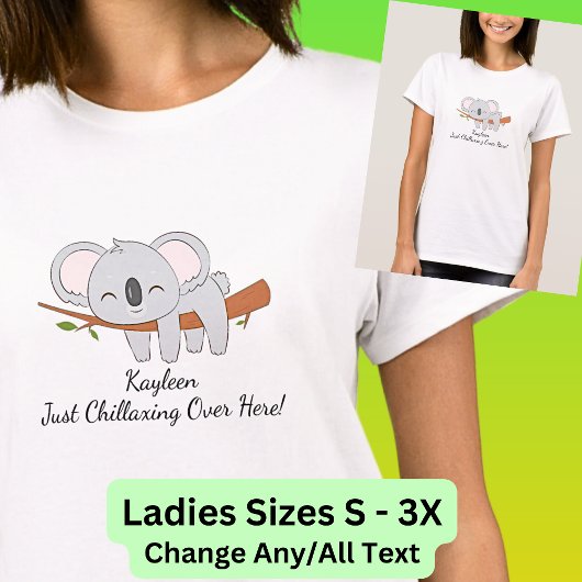 Voeg Jouw naam tekst, Koala - Chillaxing hier! T-shirt