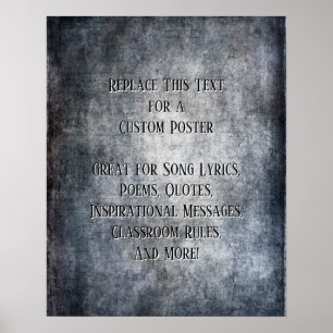 Voeg Jouw tekst Quote Grunge Textured Dark Grey to Poster