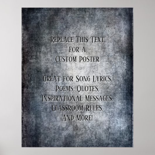 Voeg Jouw tekst Quote Grunge Textured Dark Grey to Poster (Voorkant)