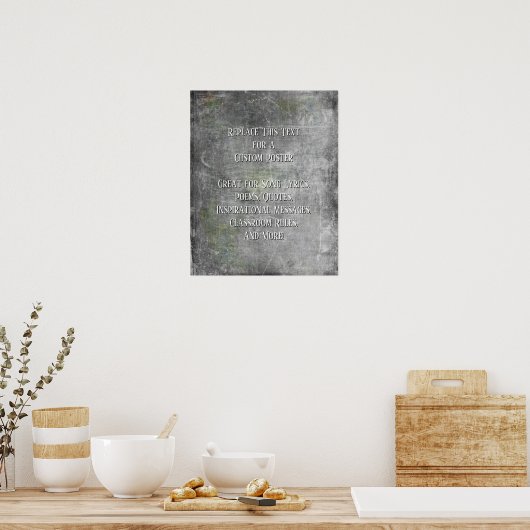 Voeg Jouw tekst Quote Grunge Textured Grey DIY toe Poster (Keuken)