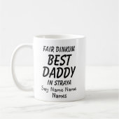 Voeg Kinder namen toe - Fair Dinkum BEST DADDY in  Koffiemok (Links)
