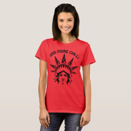 Voeg Meer Chili Toe Curry Liefhebber T-shirt