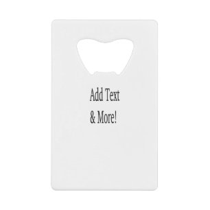 Voeg tekst & meer toe! Pas uw eigen gepersonalisee Creditkaart Flessenopener