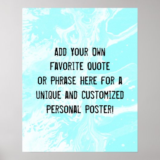 Voeg uw aangepaste citaat witte marmer licht aqua poster (Voorkant)