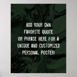 Voeg uw aangepaste citaat zwart & Evergreen marmer Poster