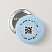 Voeg uw aangepaste tekstscan QR-code bedrijf toe Ronde Button 5,7 Cm (Voorkant /achterkant)