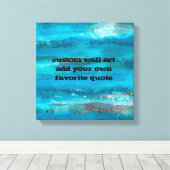 voeg uw citaat toe canvas kunst turquoise strepen (Insitu (Houten vloer))