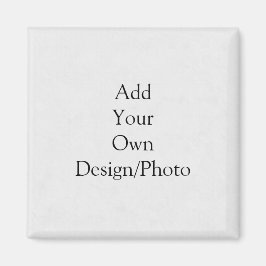 Voeg uw eigen ontwerp toe - Vierkante magneet