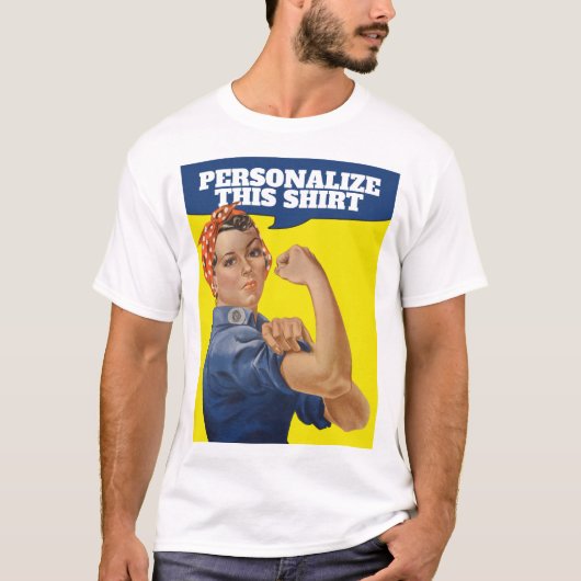 Voeg uw eigen tekst toe Rosie de Riveter Gepersona T-shirt (Voorkant)