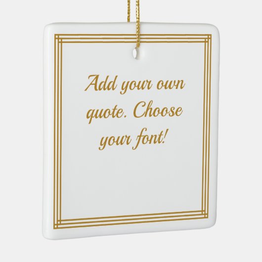 Voeg uw Quote Ceramic Ornaming toe Keramisch Ornament (Rechts)