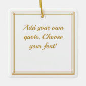 Voeg uw Quote Ceramic Ornaming toe Keramisch Ornament (Voorkant)