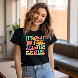 Voel alle Gevoelens Mentale Gezondheid T-shirt