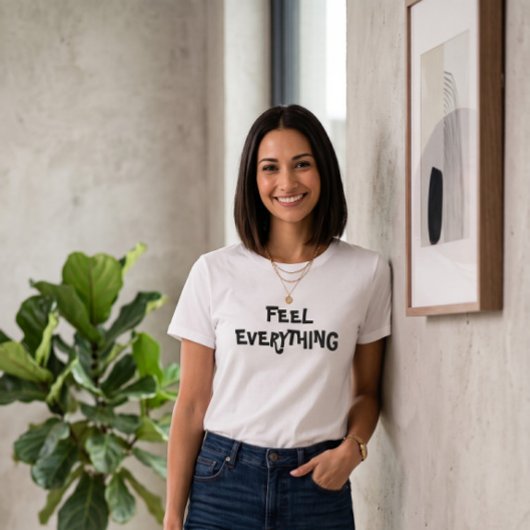 Voel Alles Slogan Witte T-Shirt | Modern