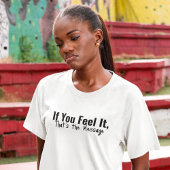 Voel de boodschap t-shirt