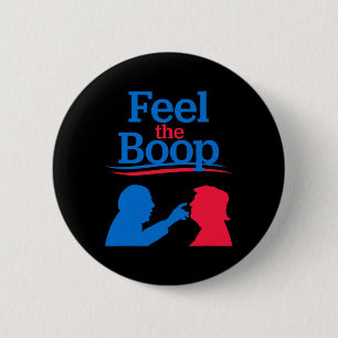 Voel De Boop - Grappige Neus Prik Meme President A Ronde Button 5,7 Cm