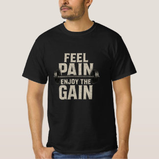 Voel de Pijn, Geniet van de Winst – Geen Excuses F T-shirt
