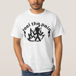 Voel de pijn motivatie ontwerp T-shirt