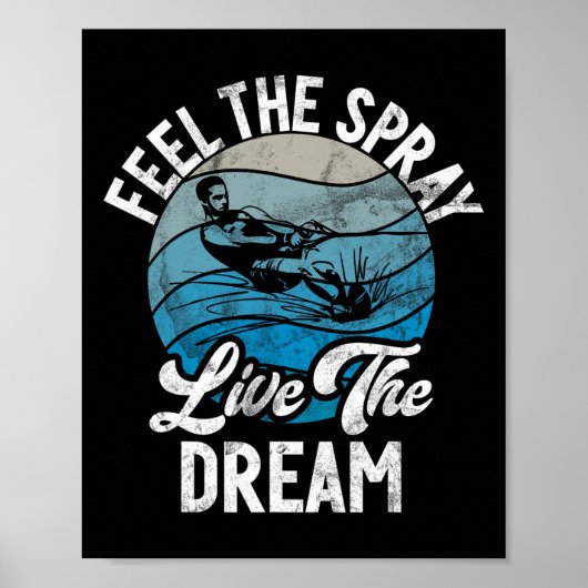 Voel de spray live de droom waterski poster (Voorkant)