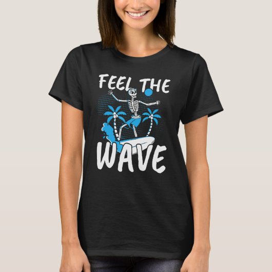 Voel de Wave Surfer Surfboard Surfen Surf Water T-shirt (Voorkant)