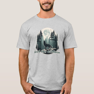 Voel de wildheid t-shirt