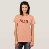 Voel de Wrath van Fran T-shirt (Voorkant volledig)