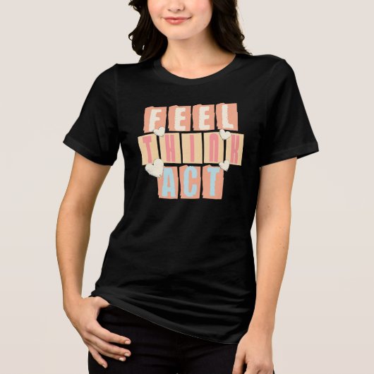 Voel Denk Doe – Retro Inspirerend Tri-Blend Shirt (Voorkant)
