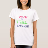 Voel genoeg" Empowerment T-shirt (Voorkant)
