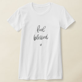 Voel gezegende Shirten | Kalligrafie offerte T-shirt