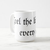 Voel het leven met elke slok koffiemok (Voorkant links)